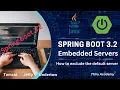 Spring boot embedded servers How to change Spring boot embedded server Thiru Academy