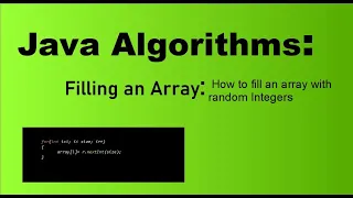 Java Algorithms for Beginners Arrays loading random numbers