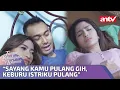 Download Lagu “Sayang Kamu Pulang Gih, Keburu Istriku Pulang” | Tangis Kehidupan Wanita ANTV Eps 26 FULL