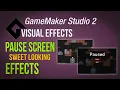 Pimp up your Pause Screen GameMaker Vfx