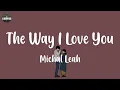 Download Lagu (lyrics) Michal Leah - The Way I Love You