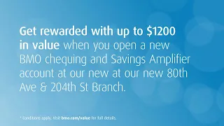BMO 80th Ave 204th St Branch is now open at 8045 204 St
