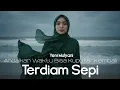 Andaikan Waktu Bisa Kuputar Kembali | Terdiam Sepi - Yeni Mulyani ( Musik Video \u0026 Lirik )