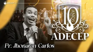 Pr. Jhonatan Carlos | #ADECEP10anos