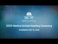 2025 MCW-Milwaukee School of Medicine Hooding Awards Ceremony