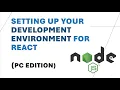 How to Set Up Your Development Environment for React VS Code Node js and Git