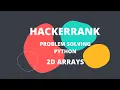 HackerRank Data Structures Arrays 2D Array - DS