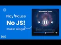 Create Music Player Widget using HTML CSS only