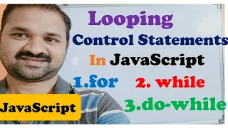 Looping Iterative Control Statements in JavaScript for while do while JavaScript Tutorial