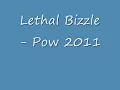 Lethal Bizzle - Pow 2011