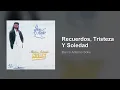 Marco Antonio Solís - Recuerdos, Tristeza Y Soledad (Audio)