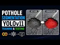 Pothole Image Segmentation Using YOLOv11 Train Custom Segmentation Model in Colab