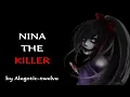 Nina The Killer Creepypasta Reading