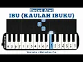 Download Lagu Ibu (Kaulah Ibuku) - Hadad Alwi | Easy Pianika Tutorial