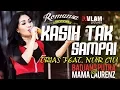 Download Lagu KASIH TAK SAMPAI - TRIAS FERNANDES FEAT NUR CIU - ROMANSA JINGGOTAN 2017