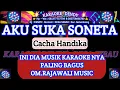 Download Lagu AKU SUKA SONETA - KARAOKE - CHACA HANDIKA ( Om Rajawali Music ‎@karaoke-dendy  )