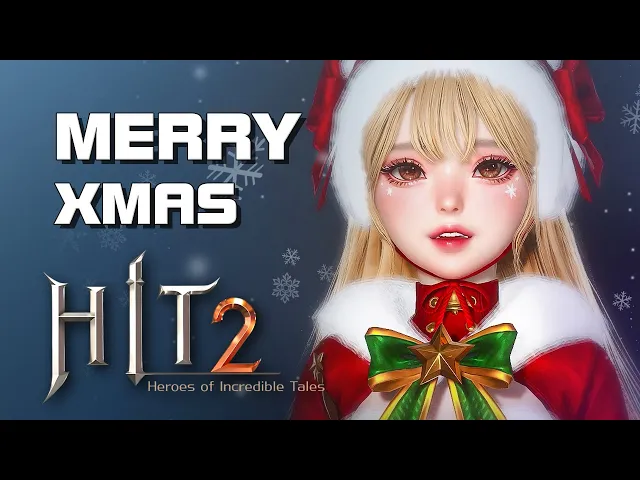 HIT 2 - Christmas Event (PC Version) - New Class - Mobile/PC - F2P - TW