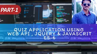 Tutorial 1 Quiz Application Web API C JAVASCRIPT ES-6 JQUERY