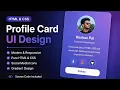 Create Glassmorphism Profile Card UI with HTML CSS