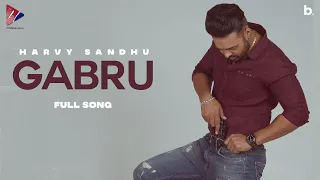 Gabru (Official Song) - Harvy Sandhu |  New Punjabi Song 2022