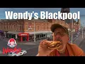 I went to Wendy s in Blackpool