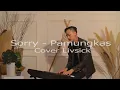 Download Lagu Pamungkas - Sorry | Cover By Livsick