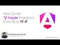 Real Quick Angular Migration from 16 to 17