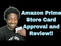 Amazon Prime Store Credit card Issued by Synchrony bank Approval and Review