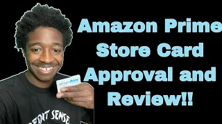 Amazon Prime Store Credit card Issued by Synchrony bank Approval and Review