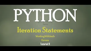 Tutorial 9 Loops in Python Programming Language Part 1