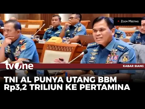 TNI Angkatan Laut Menunggak BBM Rp3,2 Triliun