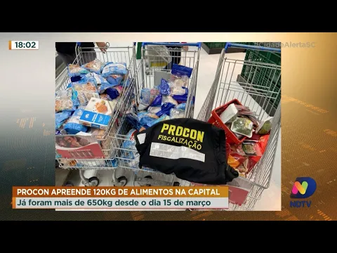 Procon apreende 120kg de alimentos na Capital