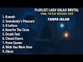 Download Lagu Kumpulan Lagu Galau Speed Up Spotify Viral TikTok 2025🎵 Sedih Bikin Nangis, Tanpa Iklan.
