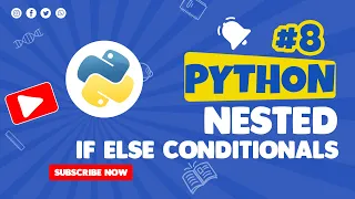 08 Python Nested if else conditional statements