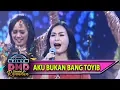 Lagu Iis Dahlia Igun Peserta DMD [Aku Bukan Bang Toyib] - Kilau DMD (17/5)