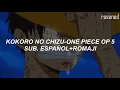 Lagu Kokoro no Chizu-ONE PIECE OP 5|AMV|Sub Español+Romaji