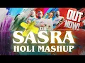 Lagu The SASRA HOLI MASHUP | SASRA Music | Niesha, Tigri Sasra, AJ Sasra, Aryan | AJH | Prod. Devin Beats