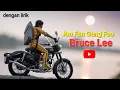 JUN FAN GUNG FOO - Bruce Lee (dengan lirik),audio jernih.Musik ska. #skaband