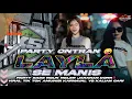 Download Lagu DJ LAYLA SE MANIS PARTY ONTRAN² X JARANAN DORR BASS NGUK GLERR VIRAL TIK TOK YG KALIAN CARI CARI 🤩