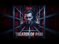 Download Lagu BNK - Theater of Pain
