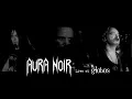 AURA NOIR - Black Thrash Attack live at Los Globos 10/27/2017
