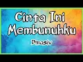 Download Lagu Dmasiv - Cinta Ini Membunuhku Lyrics | 1 Hour Music