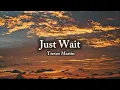 Trevor Martin - Just Wait (Official Lyric Video)