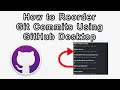 How to Reorder Git Commits In Github Desktop