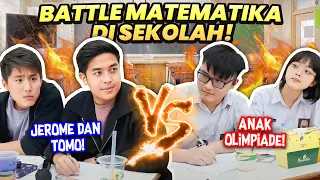 Download PERTAMA KALI BATTLE MATEMATIKA DI SEKOLAH! JEROME \u0026 TOMO VS ANAK SMA! MP3