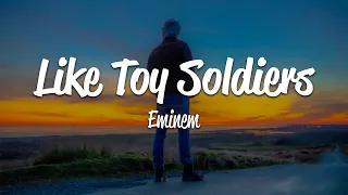 eminem like toy soldiers lyrics 