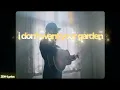 Hazlett - i don't want your garden (Lyrics)