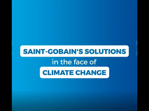 Watch Saint-Gobain's solutions to fight climate change on YouTube.