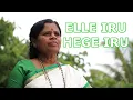 Download Lagu Elle Iru Hege Iru | Karaoke Cover | N Bhagya