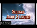 Aadu 3 Sultan song lyrics🎶🎶
